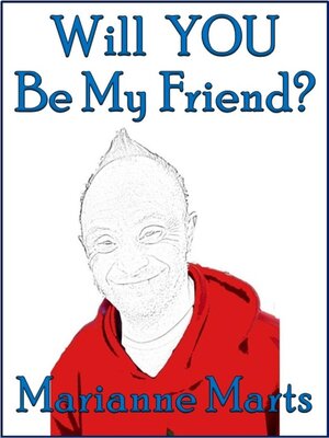 cover image of Will YOU Be My Friend?
